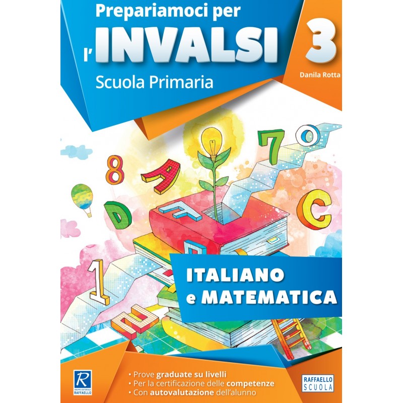 PREPARIAMOCI PER L'INVALSI 3° KIT ( 3 TOMI) - RAFFAELLO LIBRI SPA fuori  catalogo